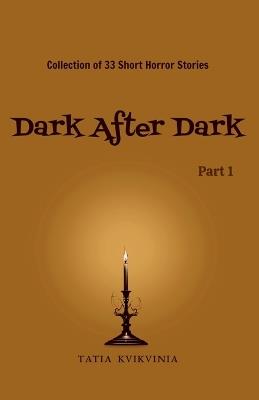 Dark After Dark - Part 1 - Tatia Kvikvinia - cover
