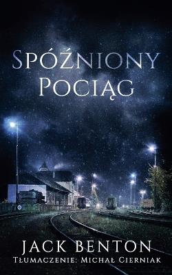 Spózniony Pociag - Jack Benton - cover