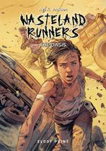 Wasteland Runners: The Oasis
