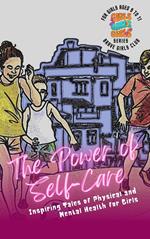 The Power of Self-Care: Inspiring Tales of Physical and Mental Health for Girls