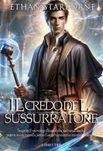 Il Credo del Sussurratore 3/3