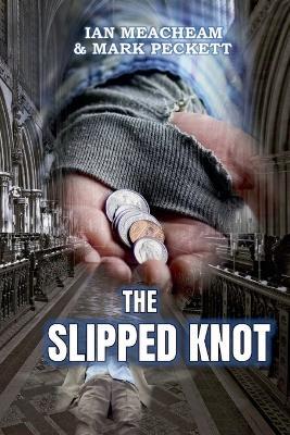 The Slipped Knot - Ian Meacheam & Mark Peckett - cover