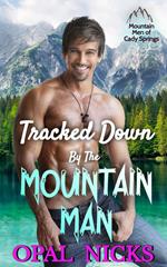 Tracked Down By The Mountain Man