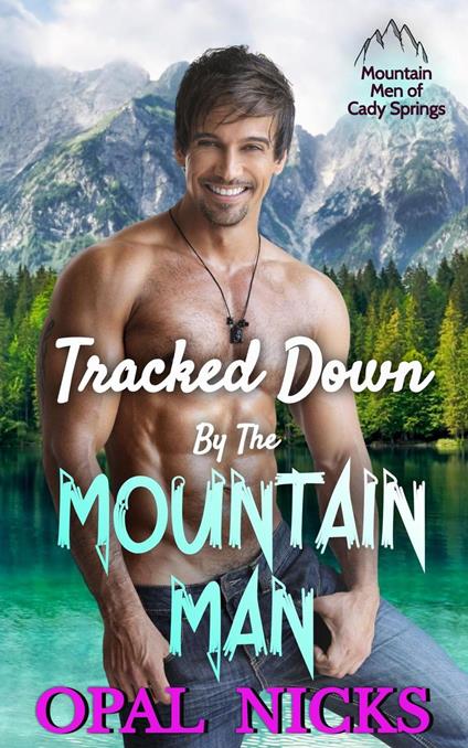 Tracked Down By The Mountain Man