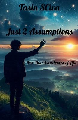 Just 2 Assumptions - Tasin Sciva - cover