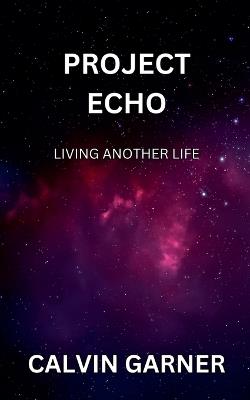 Project Echo - Calvin Garner - cover