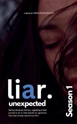 Liar Unexpected - Mrigendra Bharti - cover