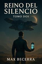 Reino del Silencio - Tomo dos