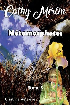 Métamorphoses - Cristina Rebiere - cover