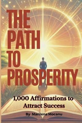 The Path to Prosperity - Marilena Mocanu - cover
