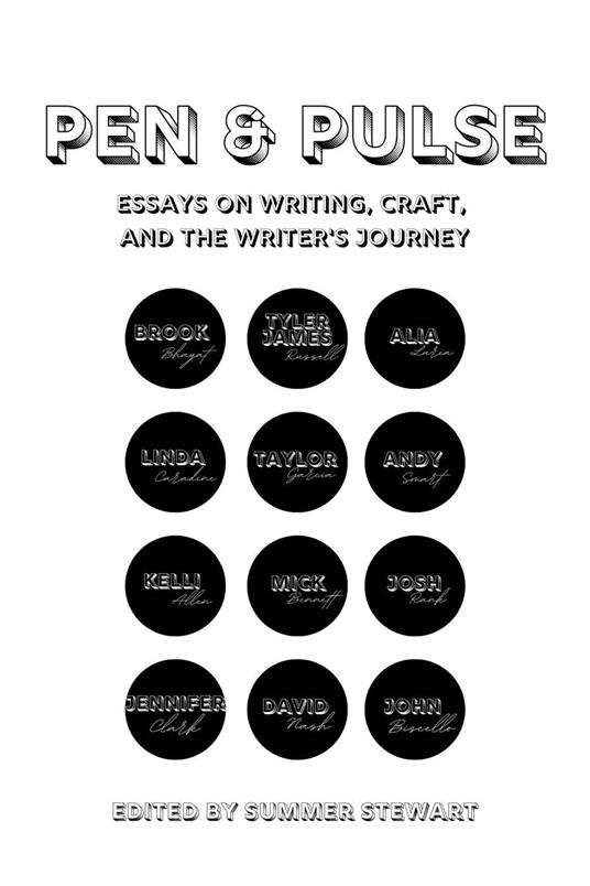 Pen & Pulse Essays on Writing, Craft, and the Writer's Journey