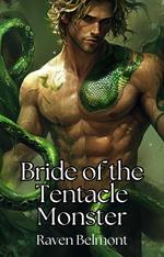 Bride of the Tentacle Monster: A Tentacle Monster Breeding Erotica
