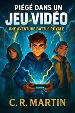 Piégé dans un jeu vidéo : Roman jeunesse Battle Royale dès 9 ans