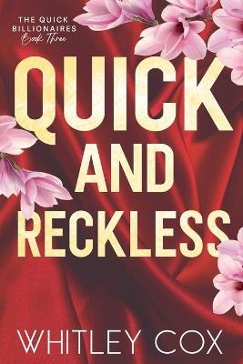 Quick & Reckless - Whitley Cox - cover