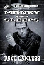 Money Never Sleeps