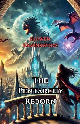 The Pentarchy Reborn - Elowen Ravenswood - cover
