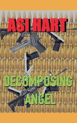 Decomposing Angel - Asi Hart - cover
