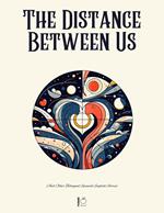 The Distance Between Us And Other Bilingual Spanish-English Stories