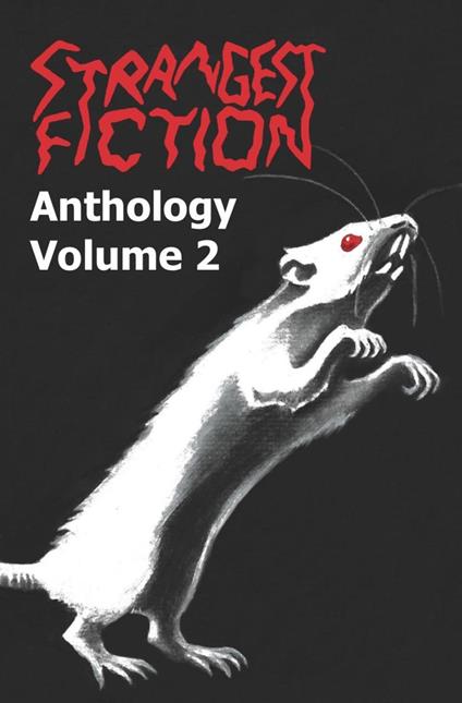 Strangest Fiction Anthology - Volume 2