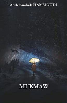 Mi'kmaw - Abdelouahab Hammoudi - cover