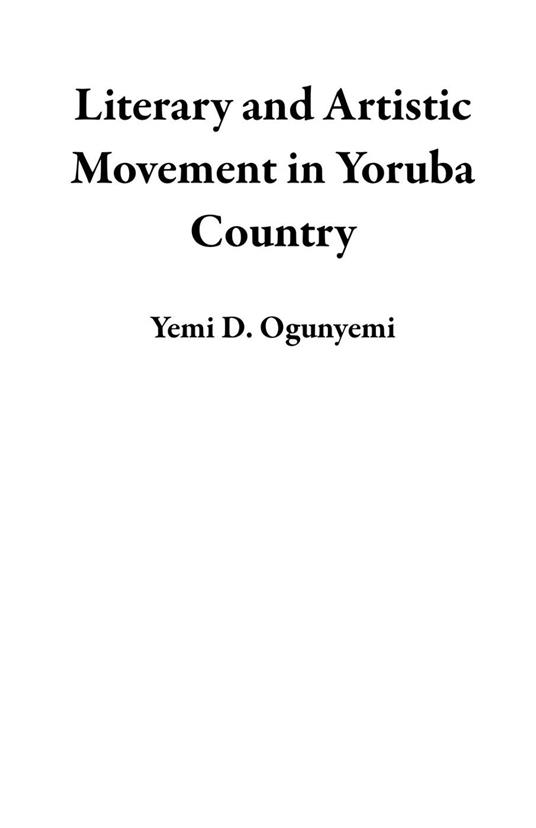 Literary and Artistic Movement in Yoruba Country