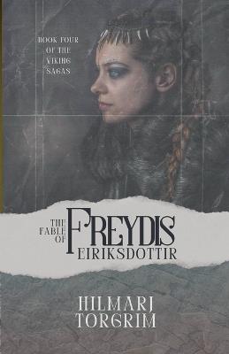 The Fable of Freydis Eiriksdottir - Hilmarj Torgrim - cover