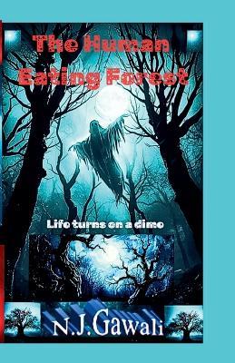 The Human Eating Forest - Niraj Joshi Gawali - cover