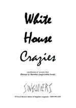 White House Crazies