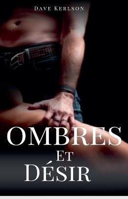 Ombres et d?sir - Dave Kerlson - cover