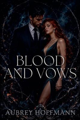 Blood and Vows - Aubrey Hoffmann - cover