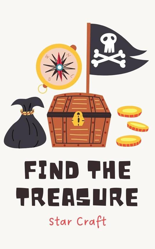 Find the Treasure - Star Craft - ebook
