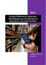 Gestión Moderna de Almacenes: Metodologías que Transforman el Desorden en un Orden Perfecto
