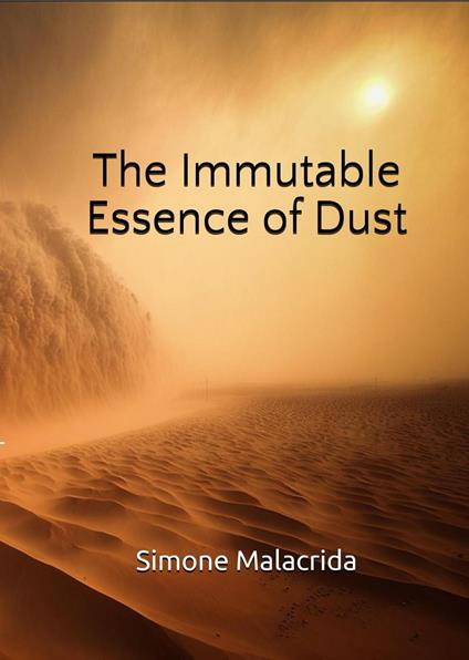 The Immutable Essence of Dust