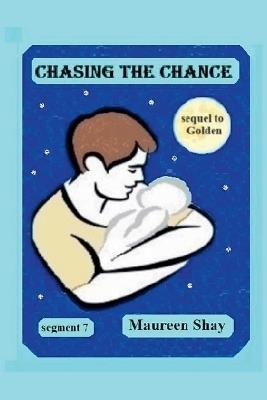Chasing the Chance - Maureen Shay - cover