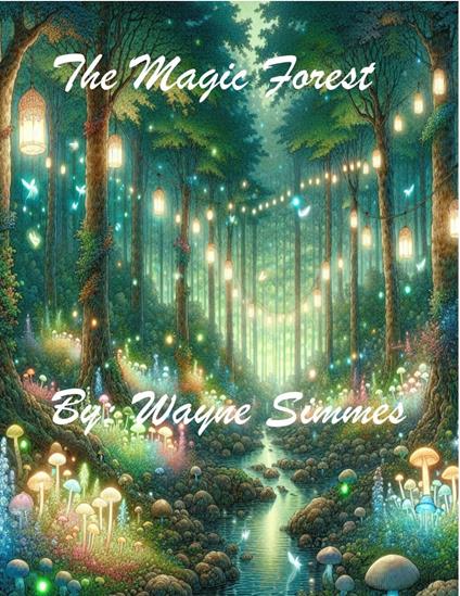 The Magic Forest - Wayne Simmes - ebook