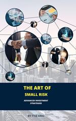 The Art of Small Risk