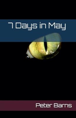 7 Days in May - Peter Barns - cover