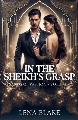 In the Sheikh's Grasp - Lena Blake - cover