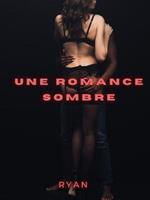 Une romance sombre