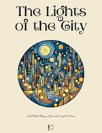 The Lights of the City And Other Bilingual Spanish-English Stories