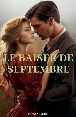 Le baiser de septembre - Frantz Cartel - cover
