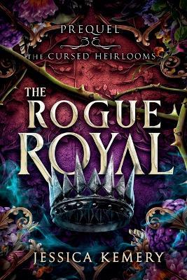 The Rogue Royal - Jessica Kemery - cover