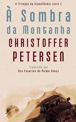 ? Sombra da Montanha - Christoffer Petersen - cover