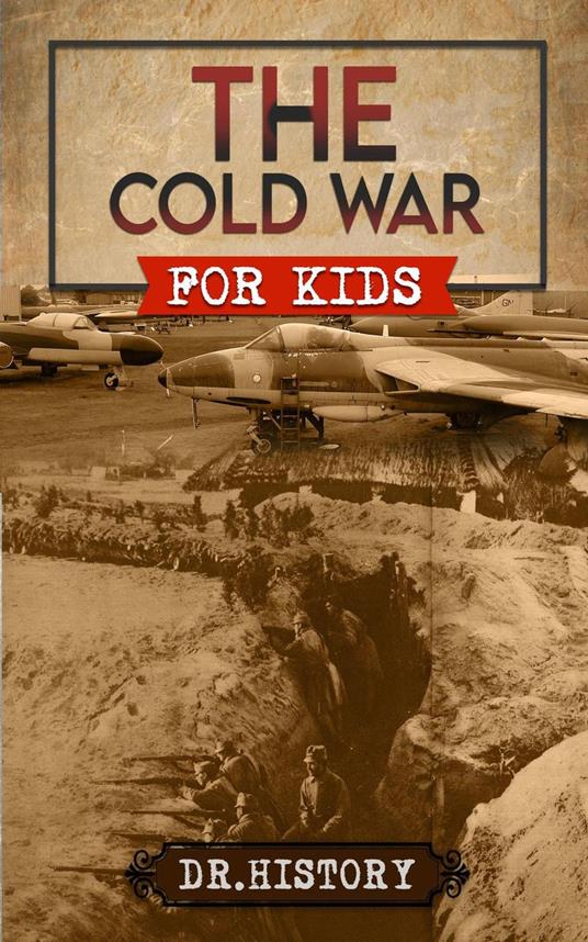 The Cold War for Kids
