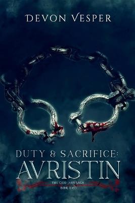 Duty & Sacrifice: Avristin - Devon Vesper - cover