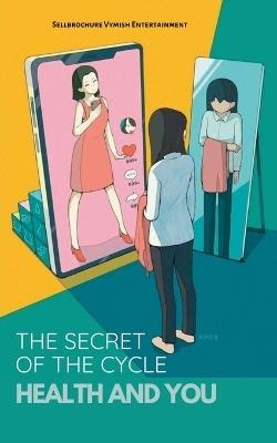 The Secret Of Cycle; Health and You - Mrigendra Bharti - cover