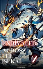 Unrivaled Across the Isekai