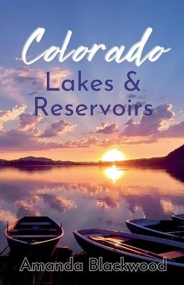 Colorado Lakes & Reservoirs - Amanda Blackwood - cover