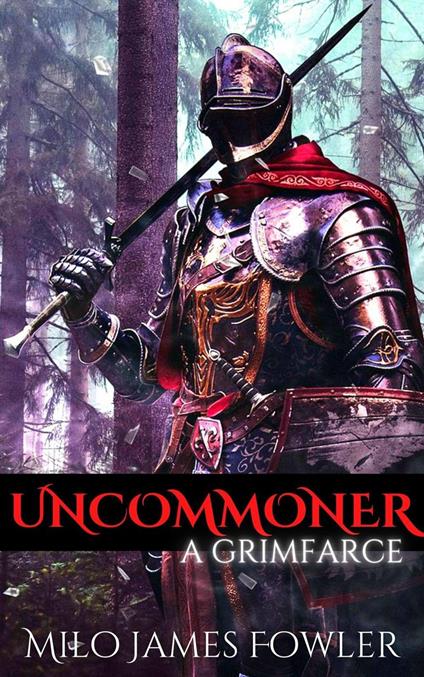 Uncommoner: A GrimFarce
