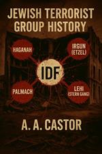 Jewish Terrorist Group History